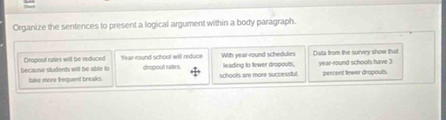 organize the sentences to present a logical argument within a body para…