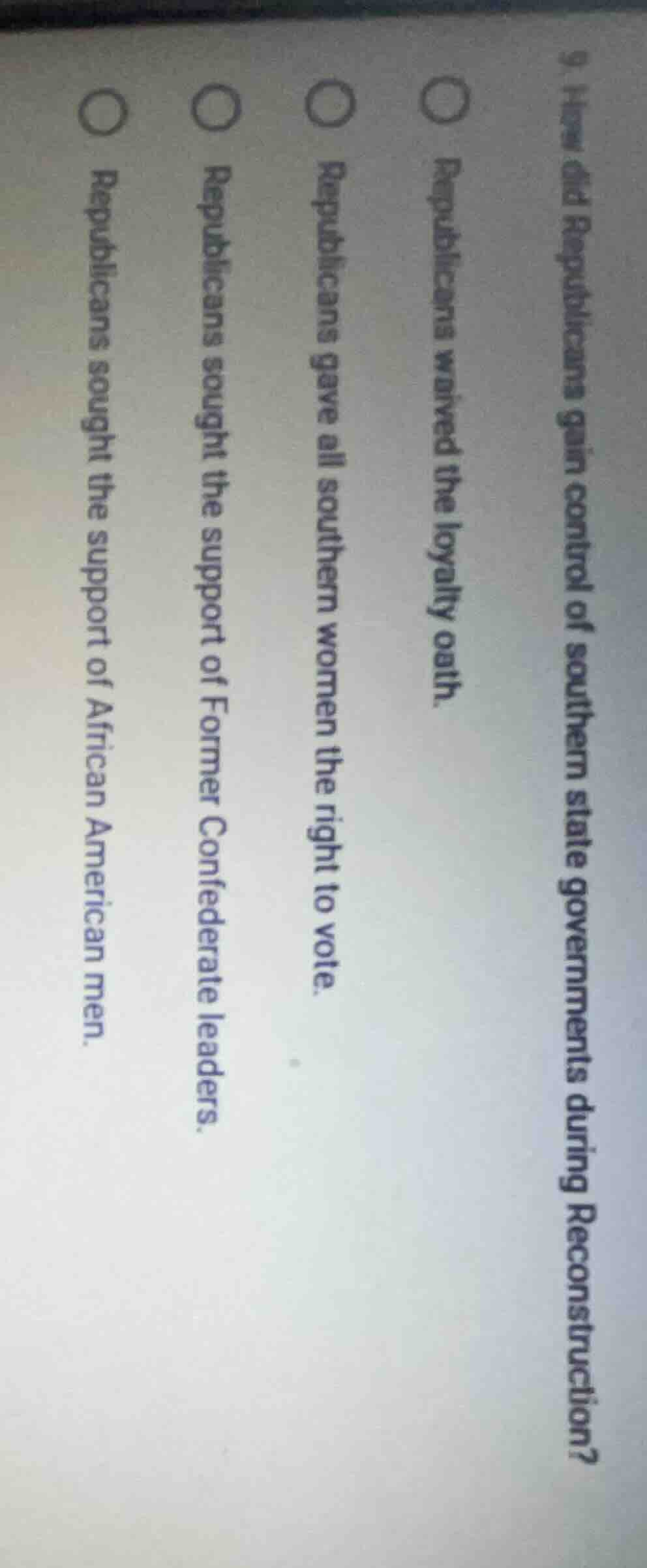 9. how did republicans gain control of southern state governments durin…