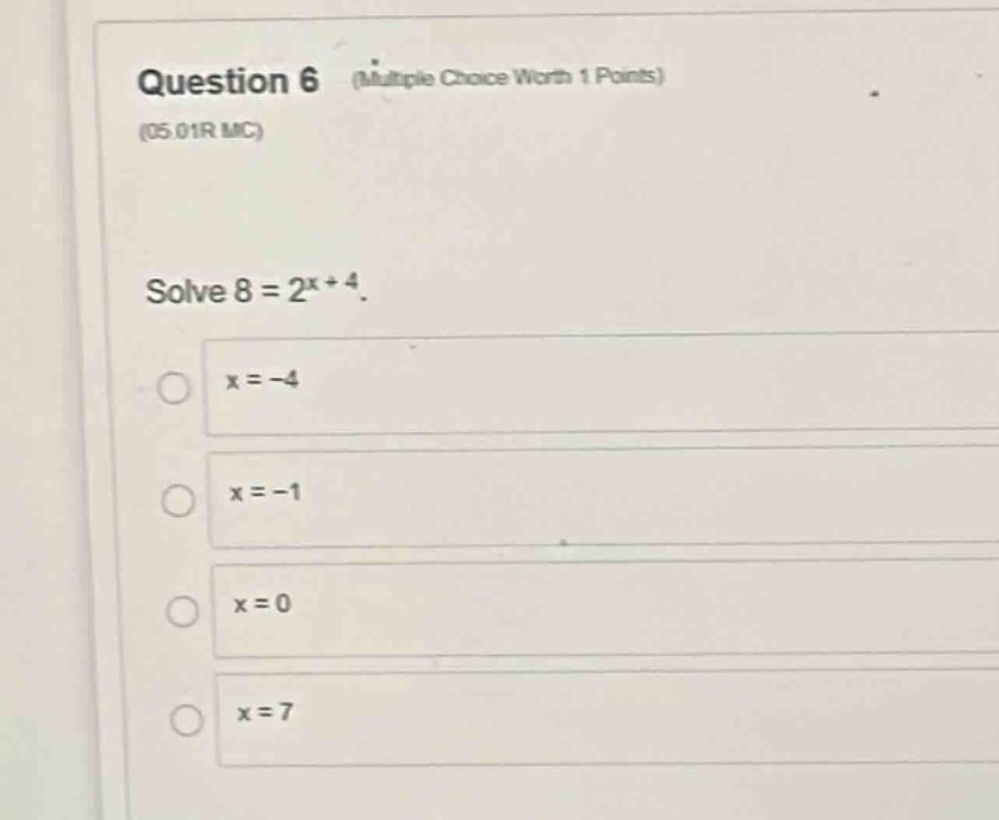 question 6 (multiple choice worth 1 points)(05.01r mc)solve $8 = 2^{x +…