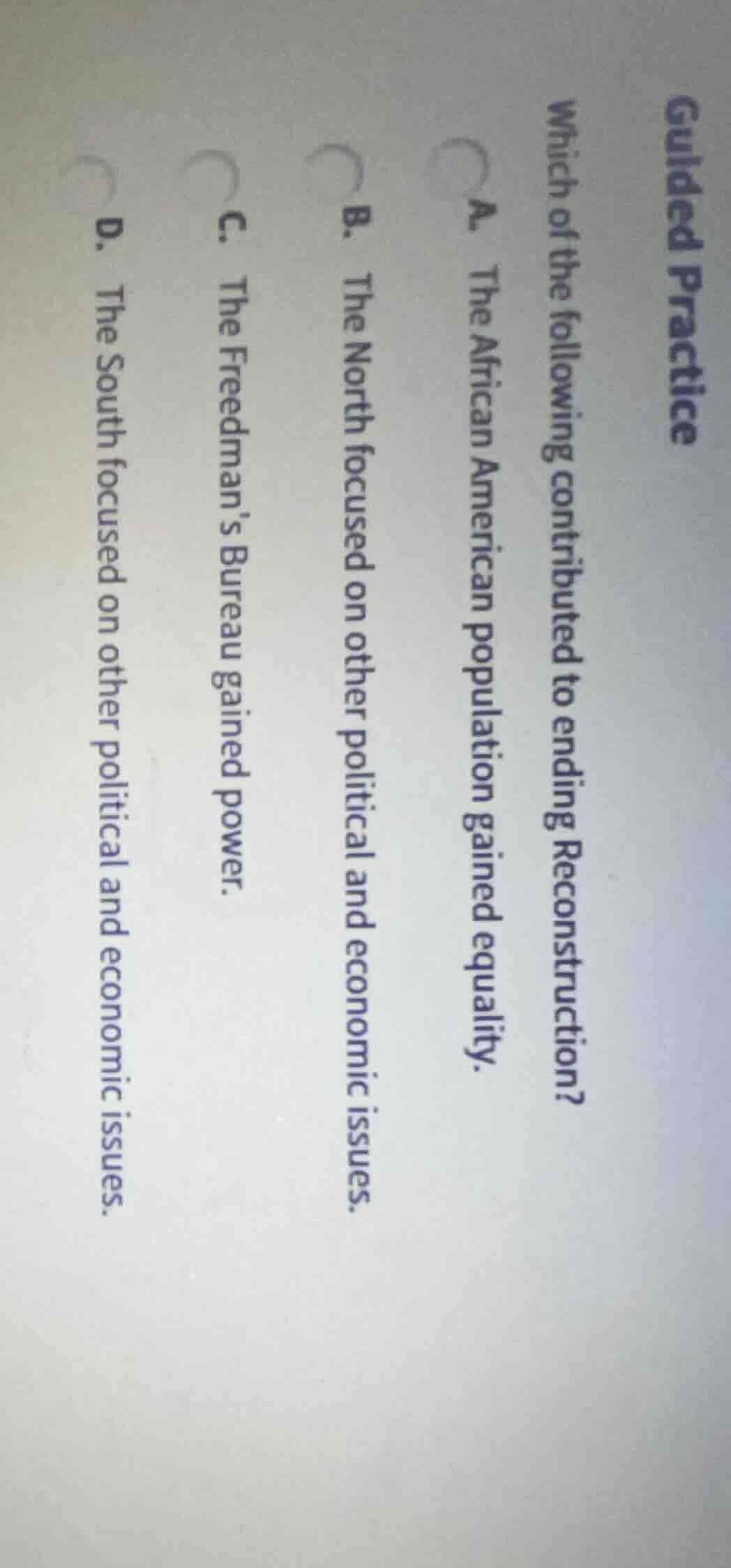 guided practice which of the following contributed to ending reconstruc…