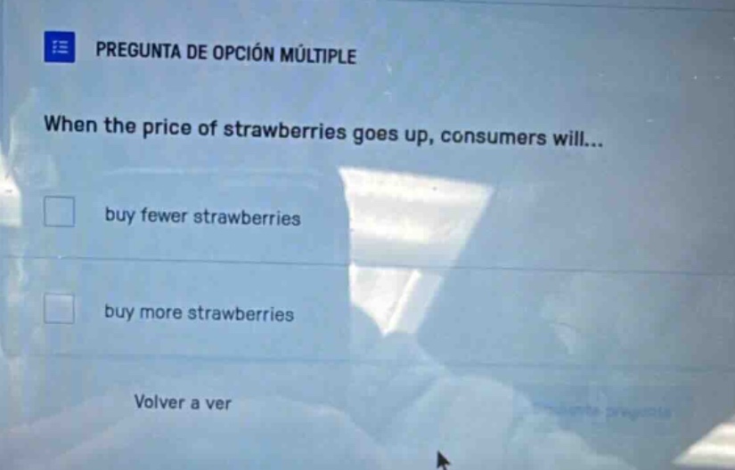 pregunta de opción múltiple when the price of strawberries goes up, con…