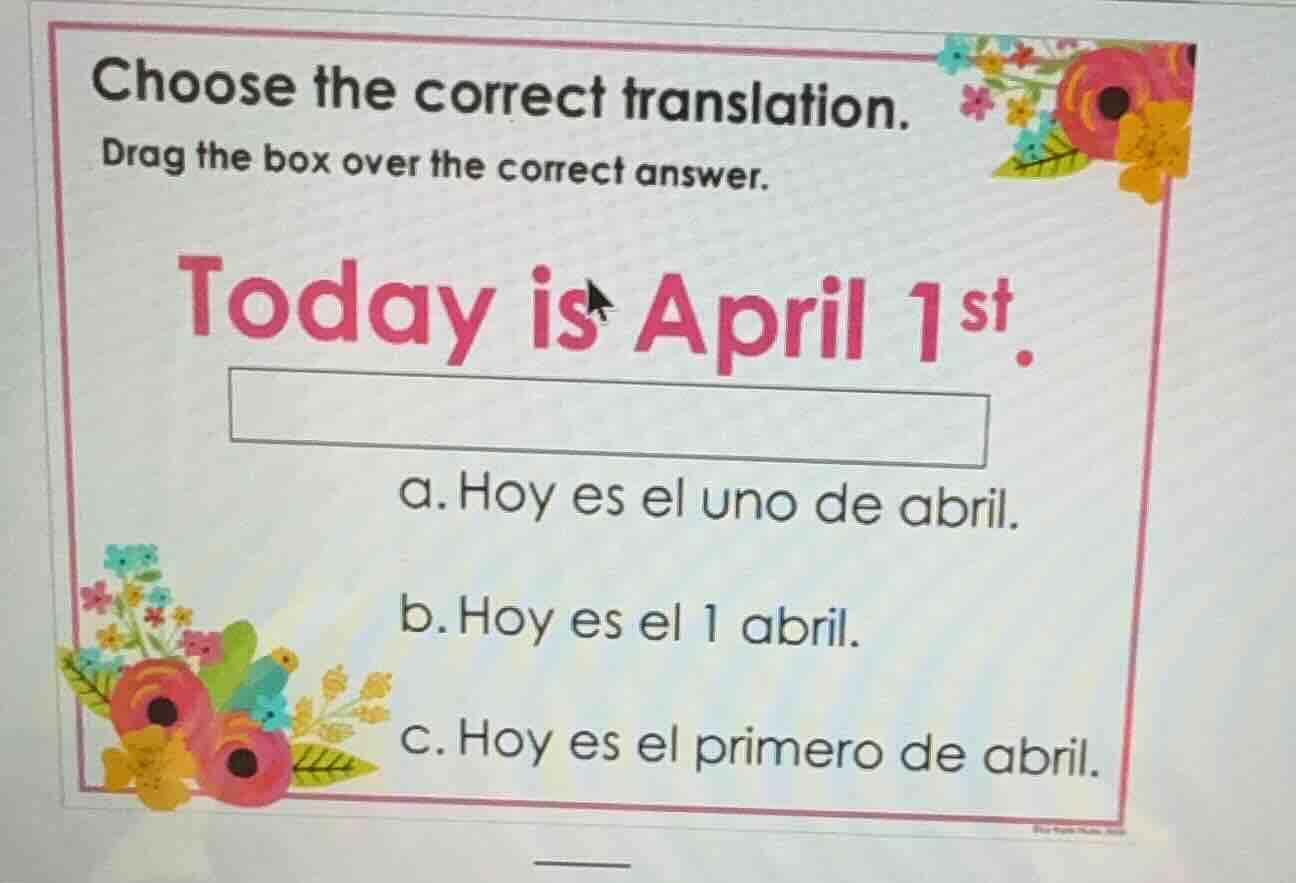choose the correct translation. drag the box over the correct answer. t…