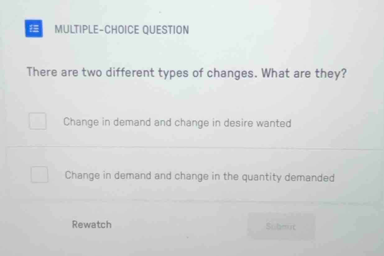 multiple-choice question there are two different types of changes. what…
