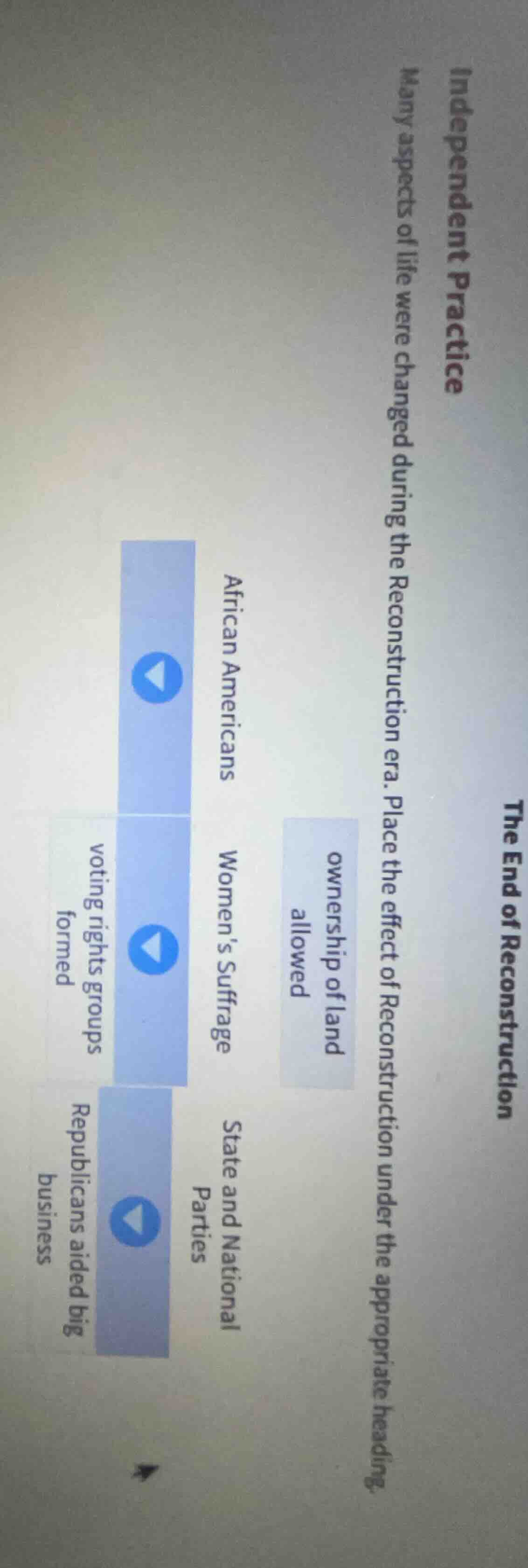 independent practice the end of reconstruction many aspects of life wer…