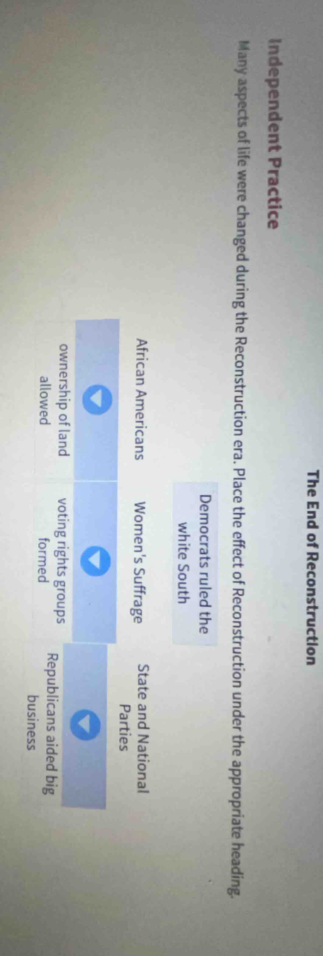 the end of reconstruction independent practice many aspects of life wer…