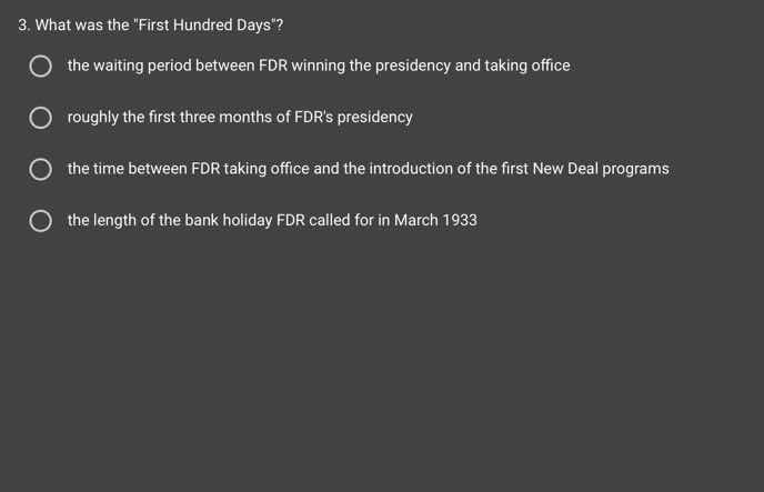 3. what was the first hundred days? the waiting period between fdr winn…