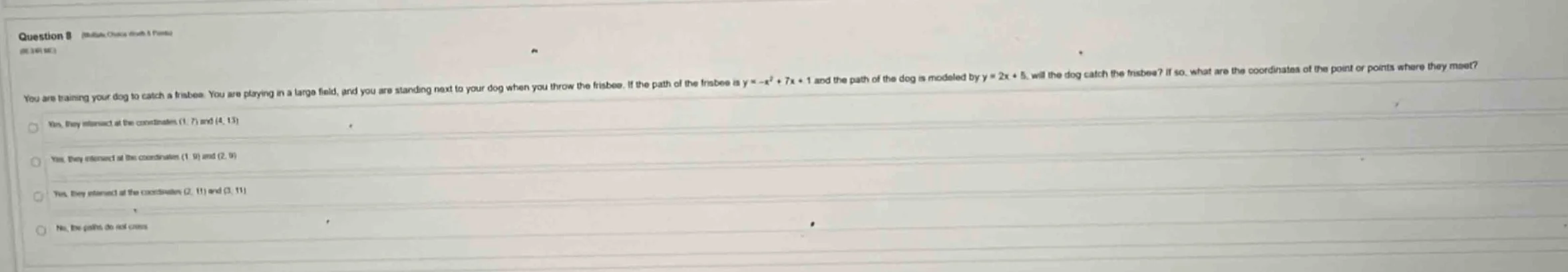 question 8 (multiple choice worth 5 points)you are training your dog to…