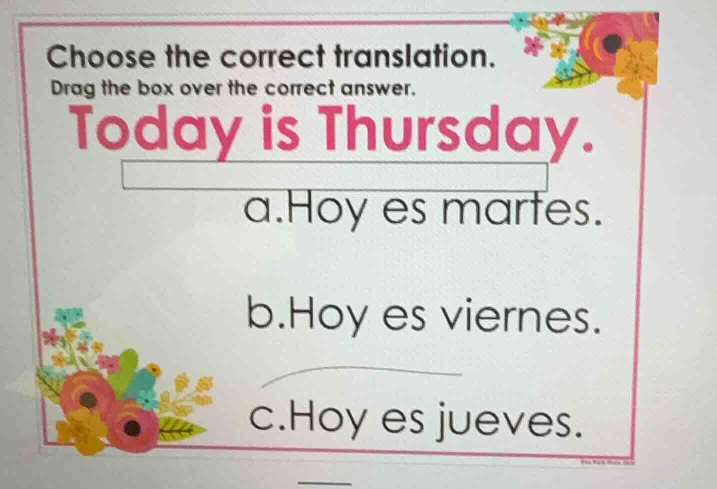 choose the correct translation. drag the box over the correct answer. t…