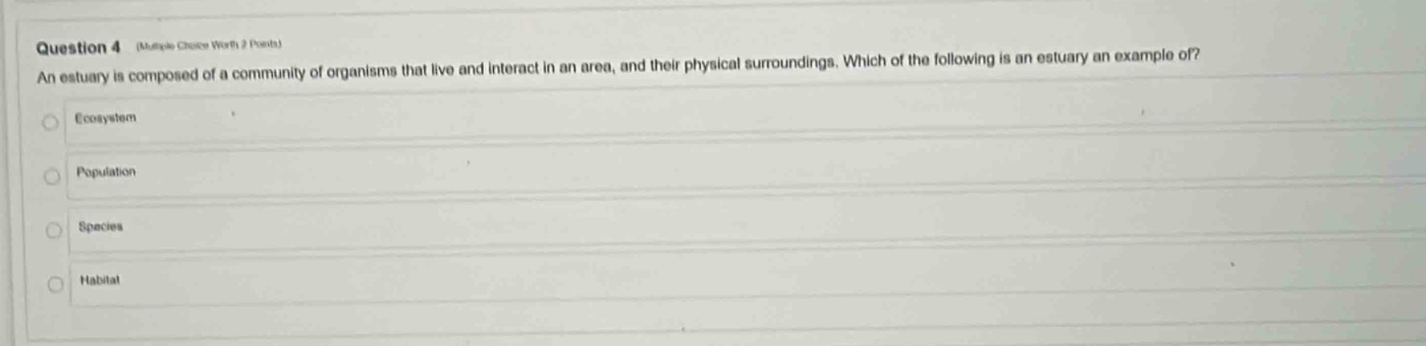 question 4 (multiple choice worth 2 points)an estuary is composed of a …