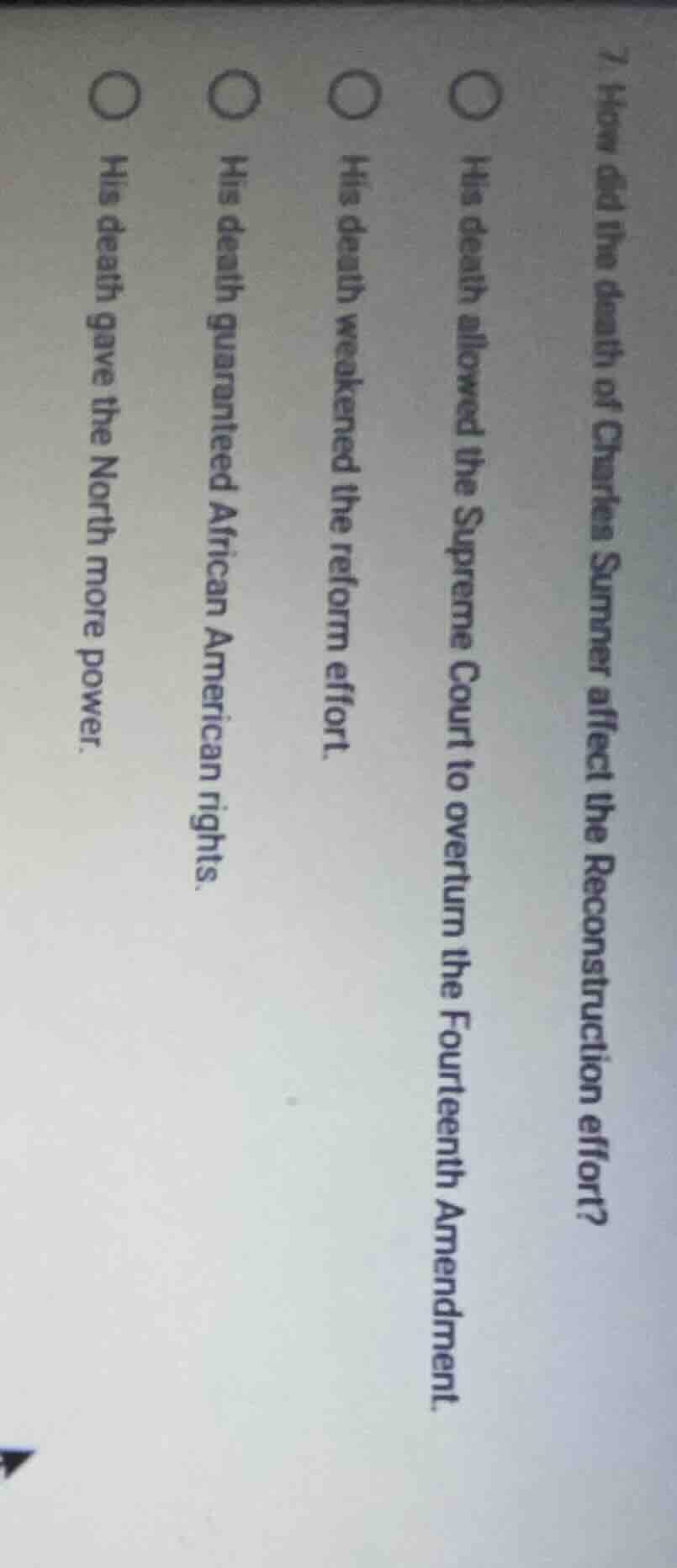 7. how did the death of charles sumner affect the reconstruction effort…