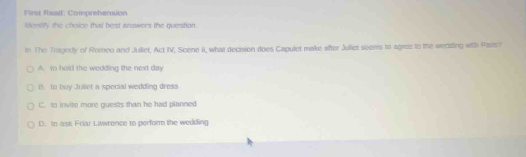 first read: comprehension identify the choice that best answers the que…