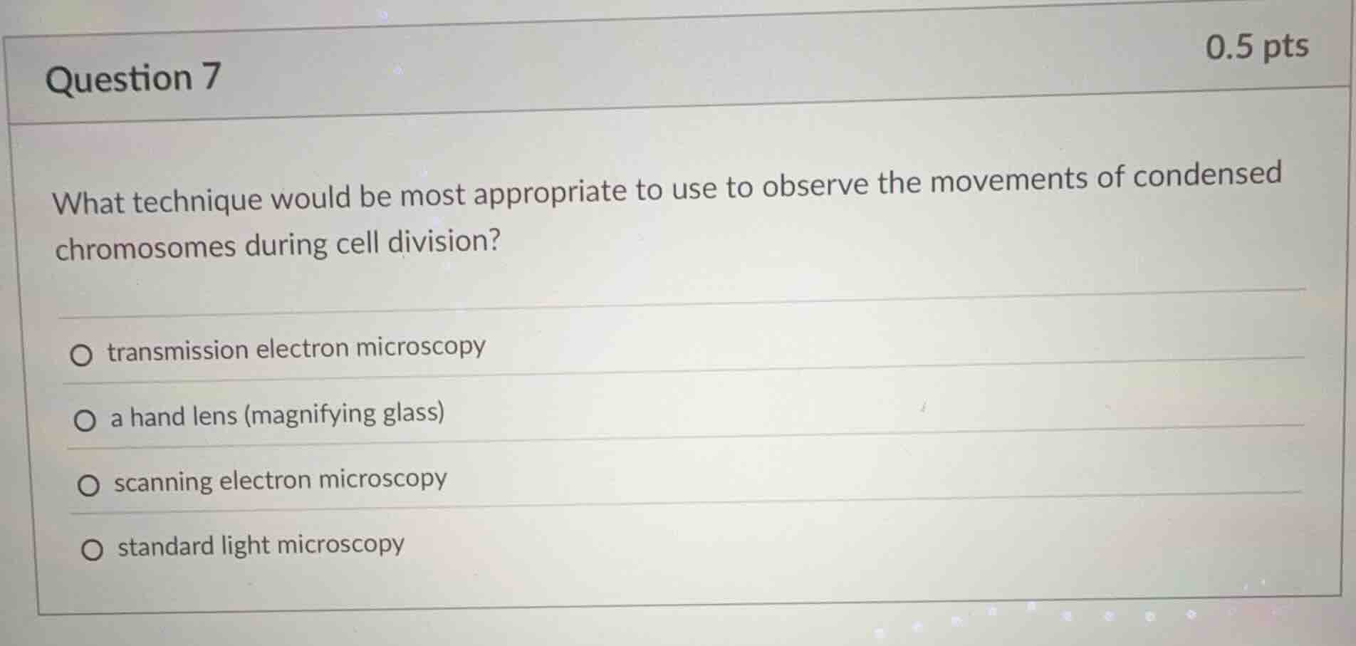 question 7 0.5 pts what technique would be most appropriate to use to o…