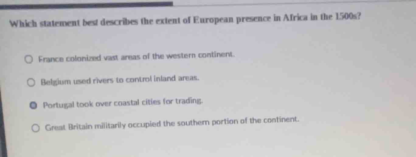 which statement best describes the extent of european presence in afric…