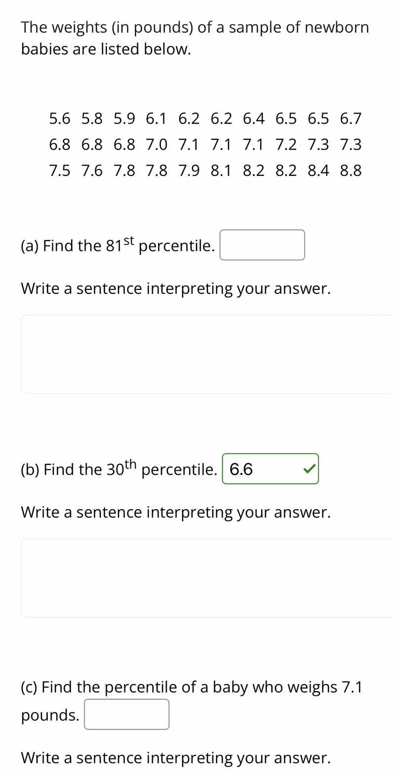 the weights (in pounds) of a sample of newborn babies are listed below.…