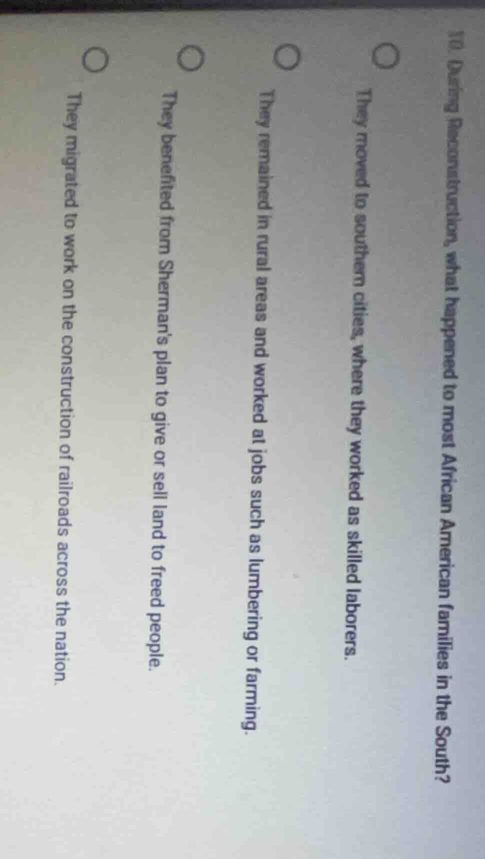 10. during reconstruction, what happened to most african american famil…
