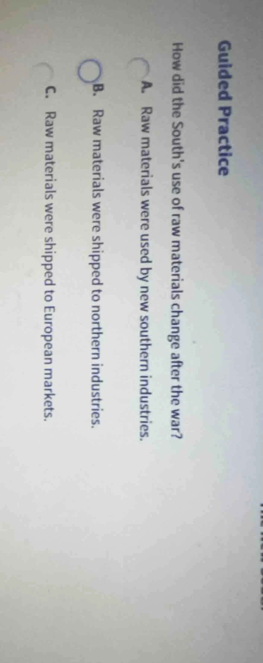 guided practice how did the souths use of raw materials change after th…