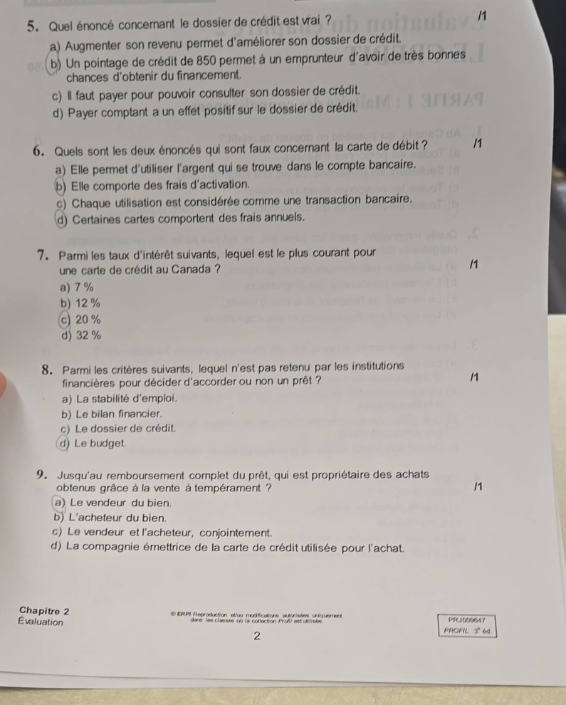 5. quel énoncé concernant le dossier de crédit est vrai ? /1 a) augment…