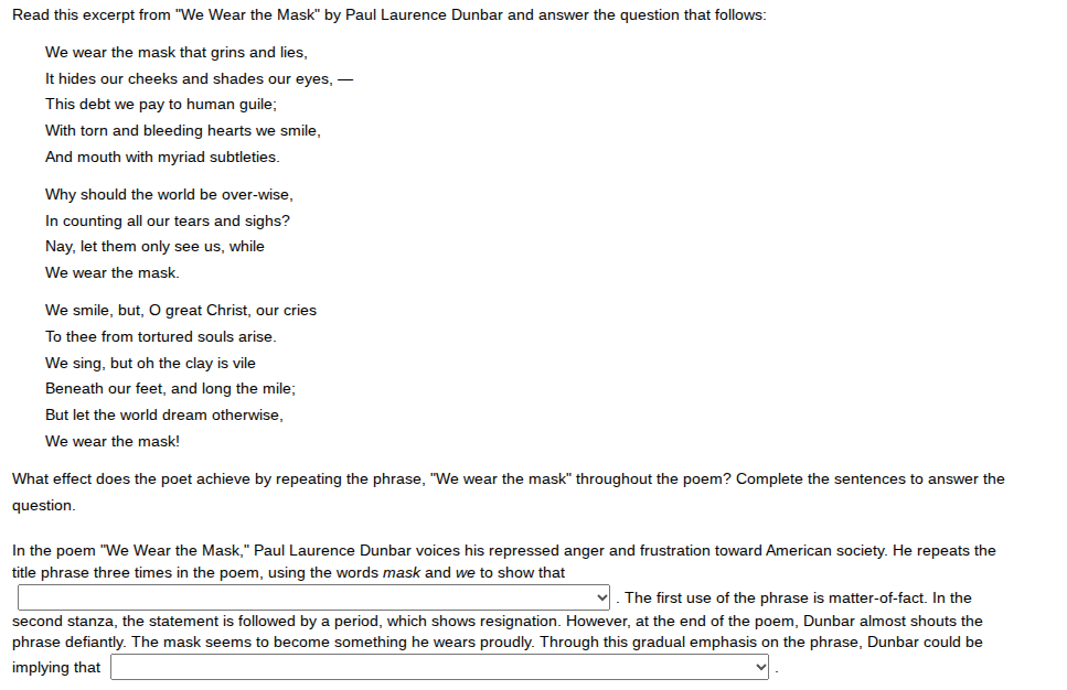 read this excerpt from \we wear the mask\ by paul laurence dunbar and a…