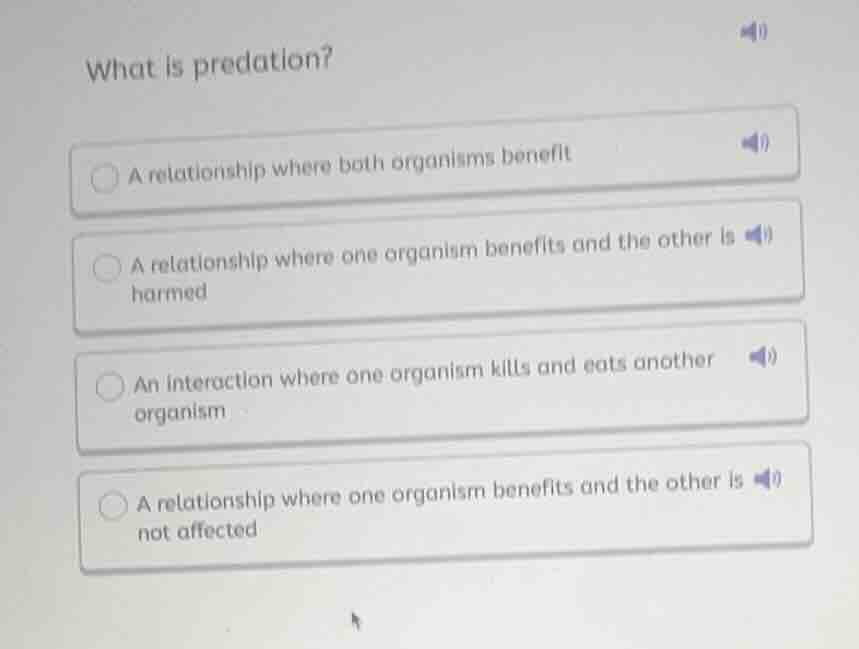 what is predation? a relationship where both organisms benefit a relati…