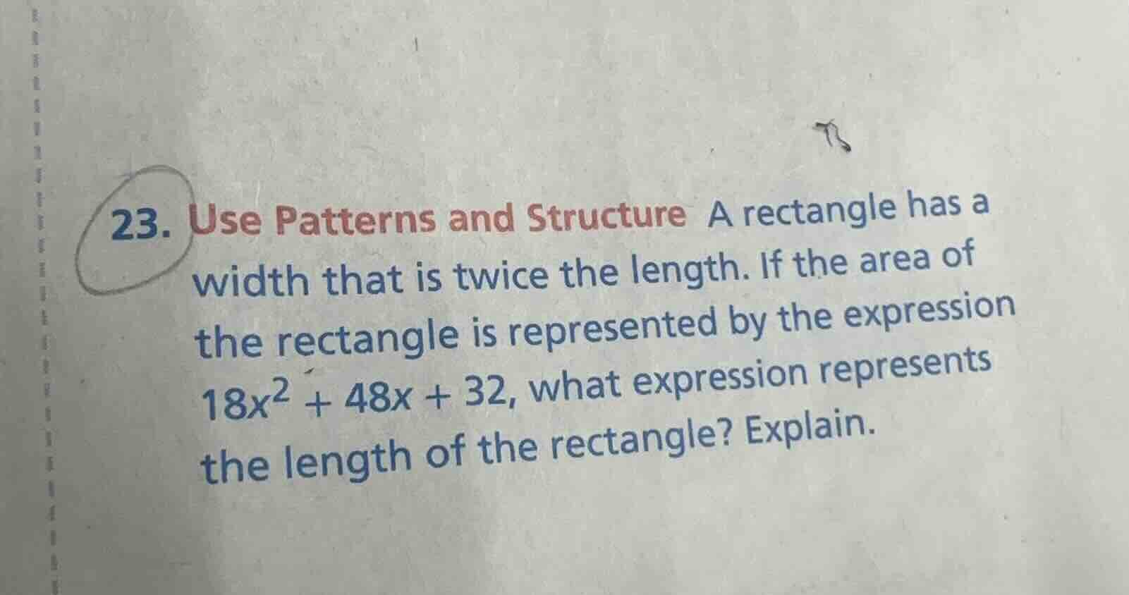 23. use patterns and structure a rectangle has a width that is twice th…
