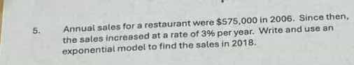 5. annual sales for a restaurant were $575,000 in 2006. since then, the…