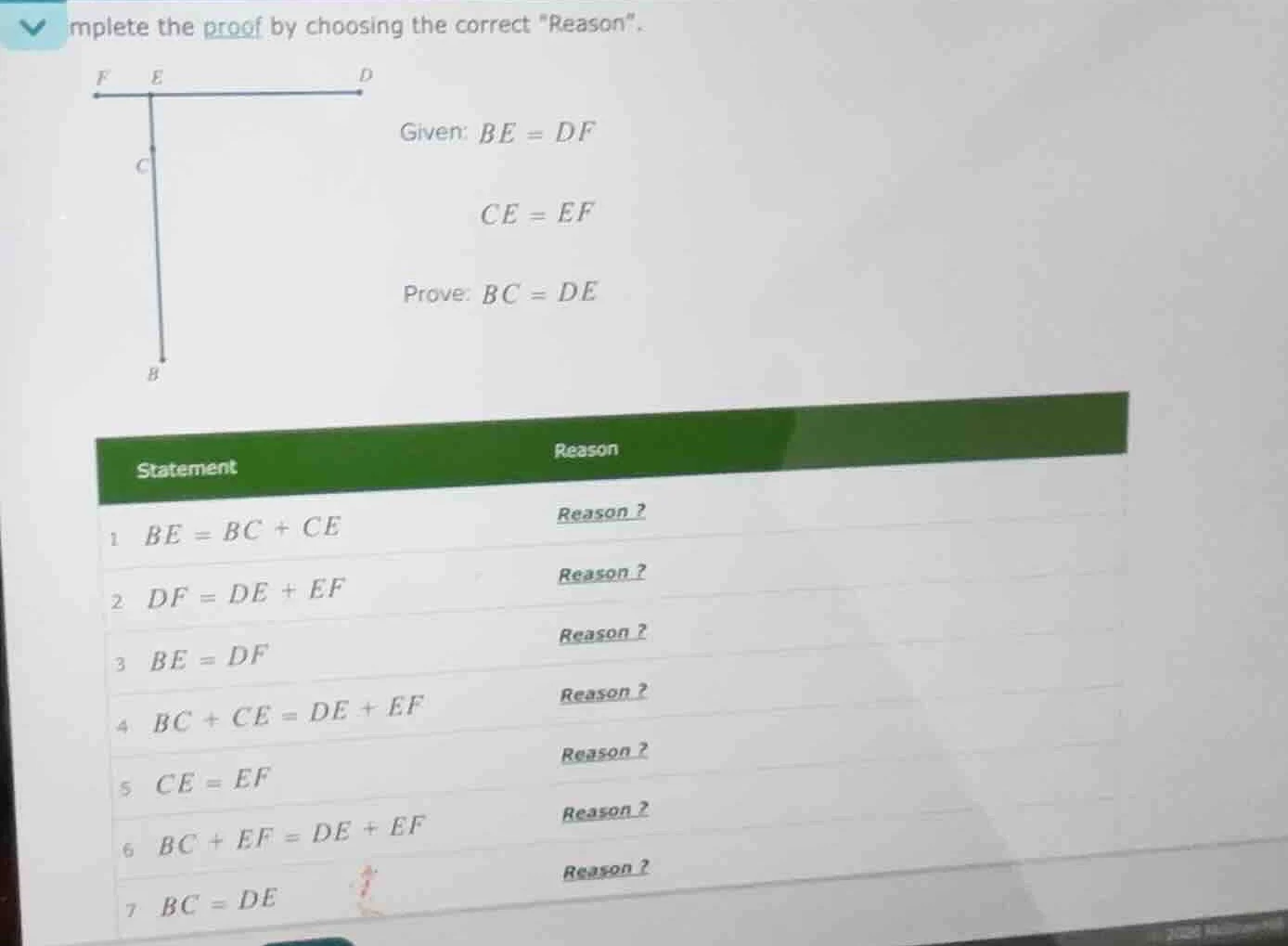 complete the proof by choosing the correct eason\.given: $be = df$$ce =…