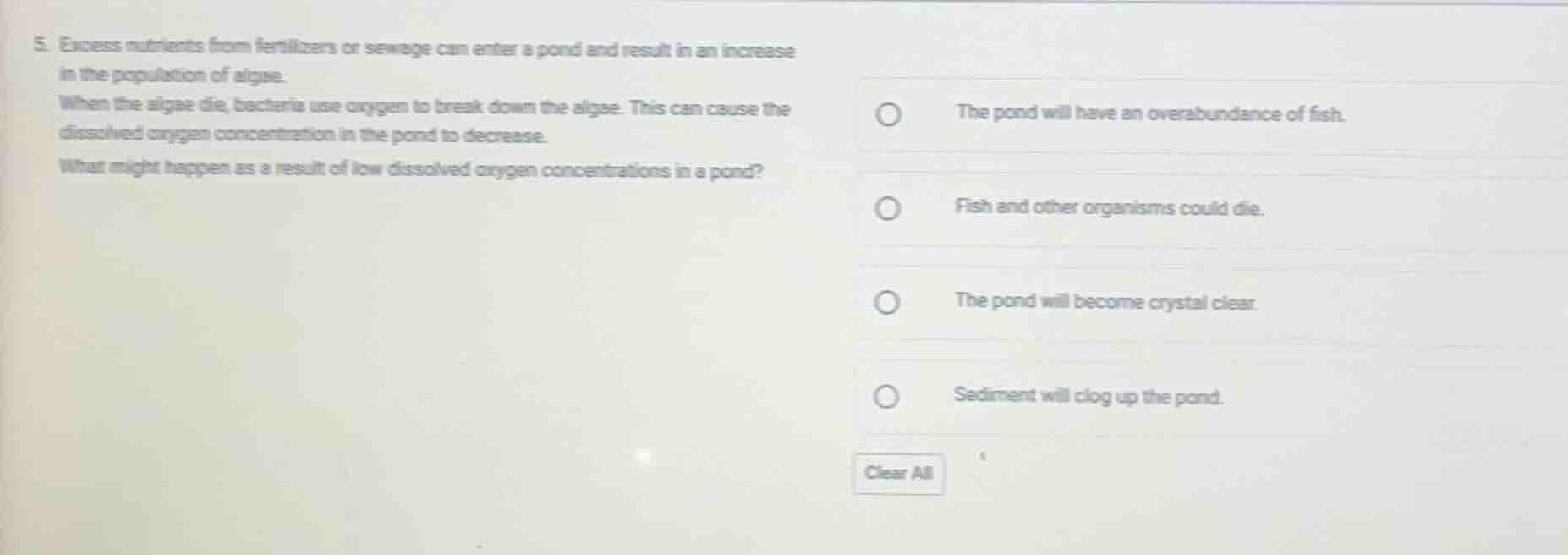 5. excess nutrients from fertilizers or sewage can enter a pond and res…