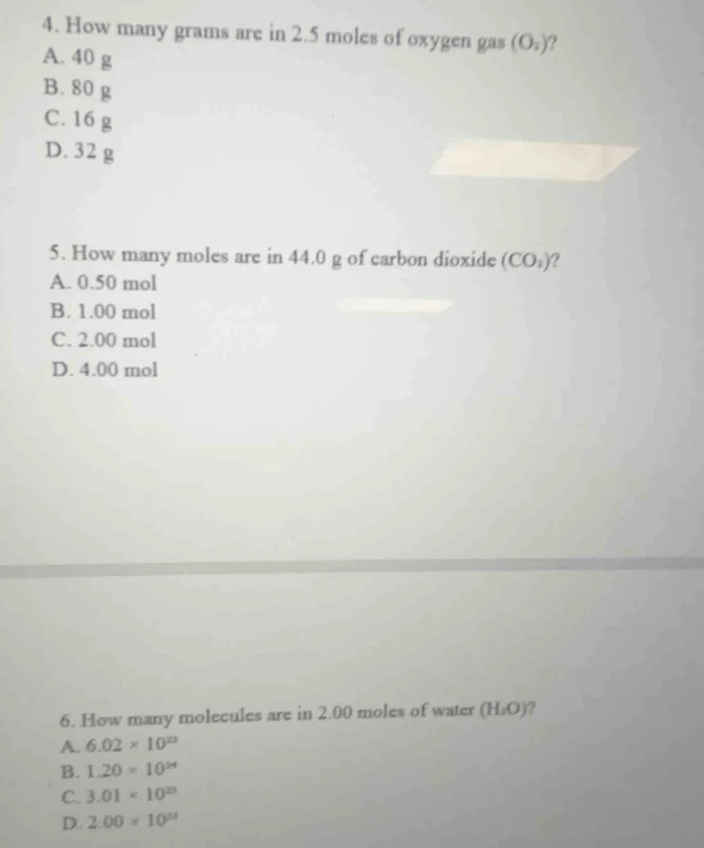 4. how many grams are in 2.5 moles of oxygen gas ($o_2$)? a. 40 g b. 80…