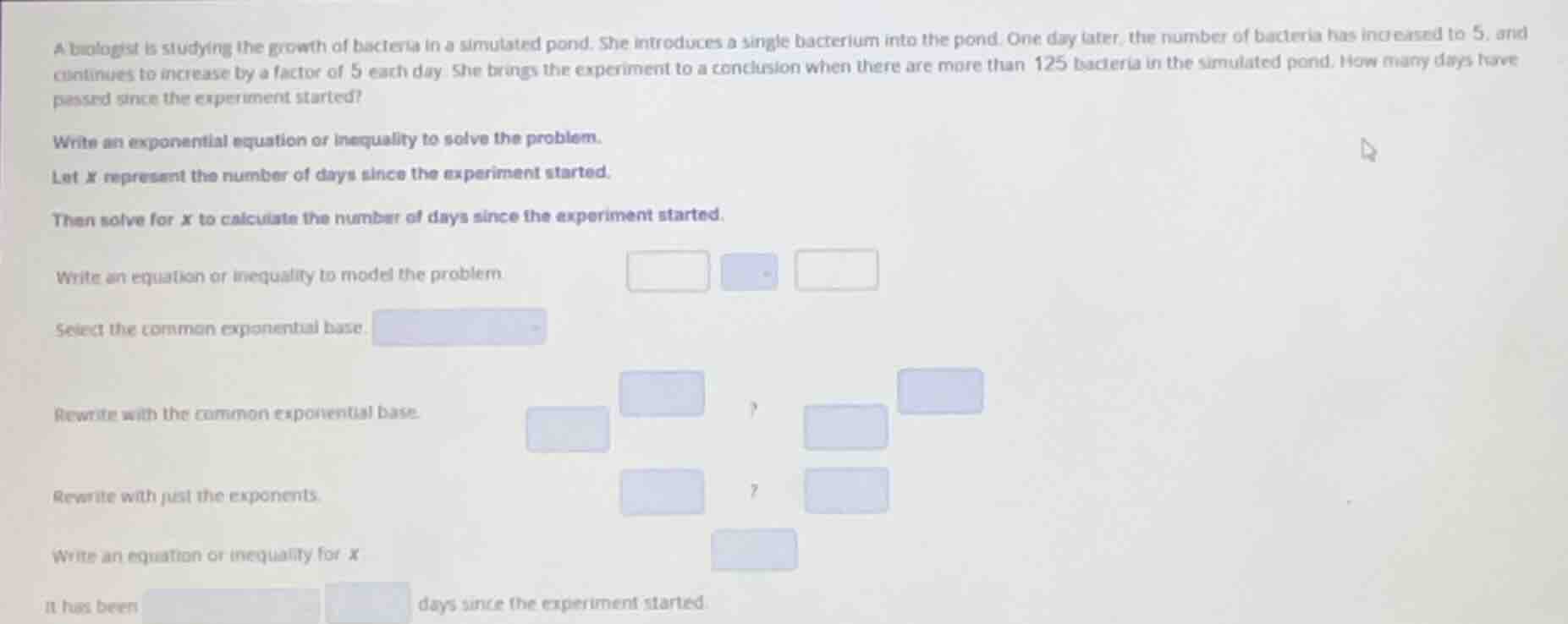 a biologist is studying the growth of bacteria in a simulated pond. she…