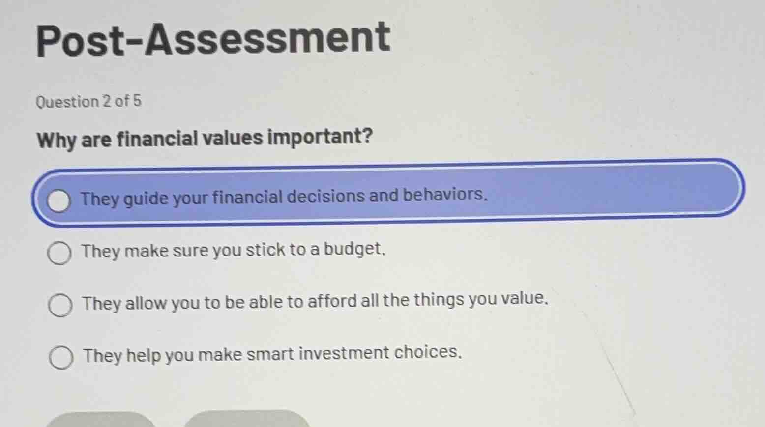 post-assessment question 2 of 5 why are financial values important? the…