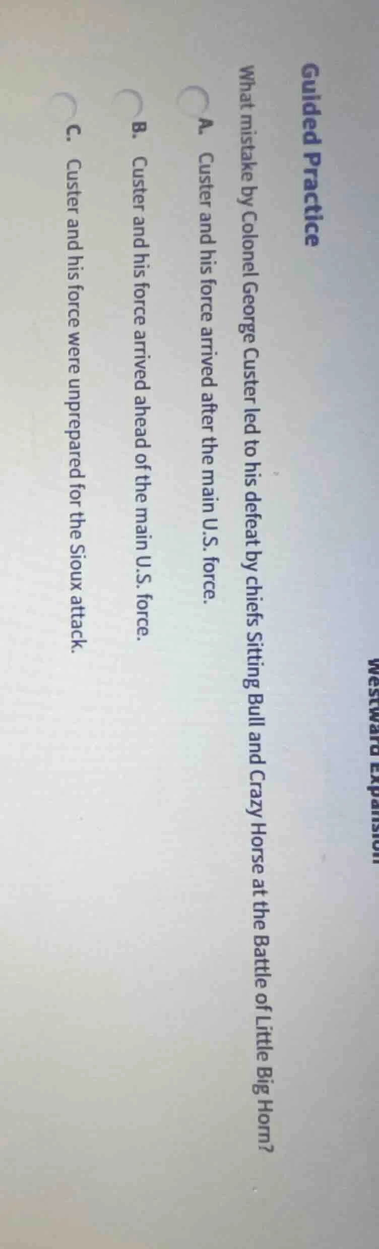 westward expansion guided practice what mistake by colonel george custe…