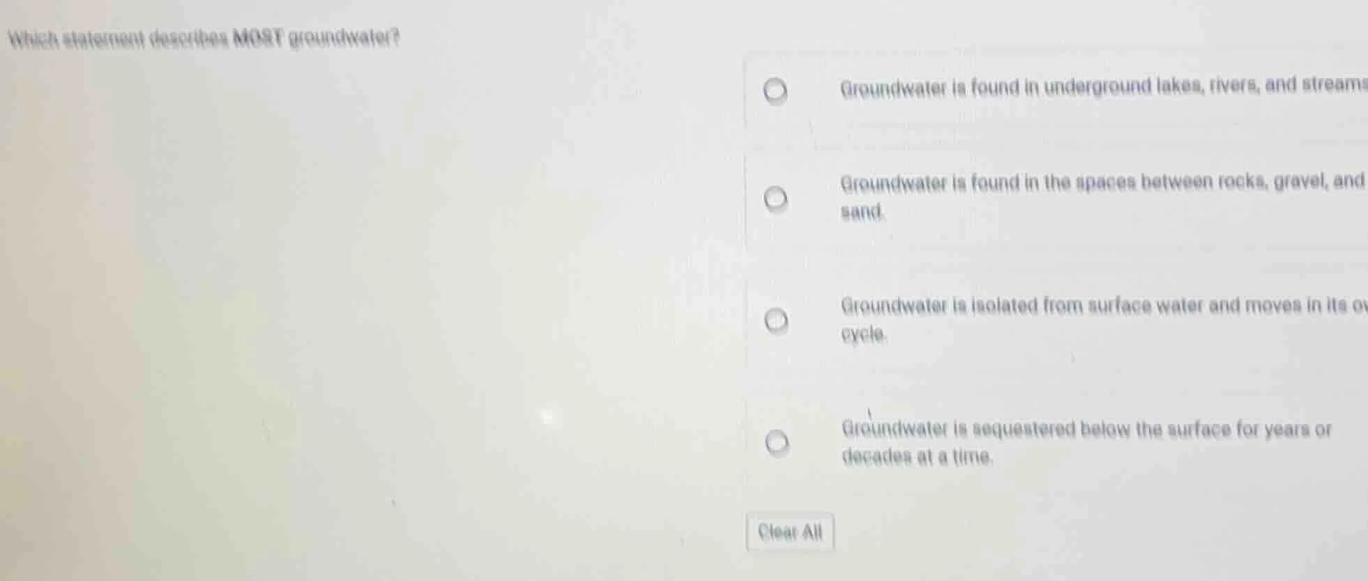 which statement describes most groundwater?groundwater is found in unde…