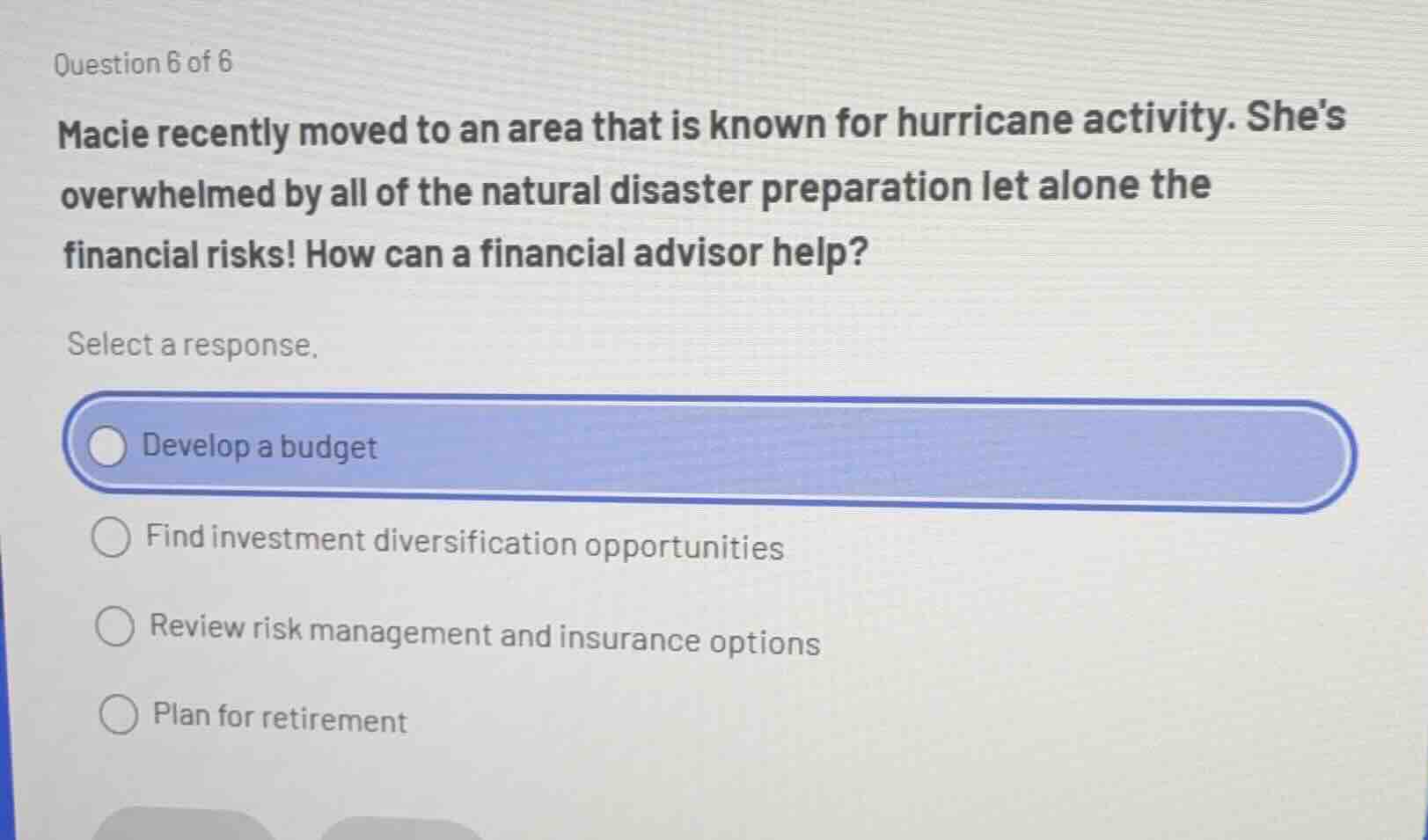 question 6 of 6 macie recently moved to an area that is known for hurri…