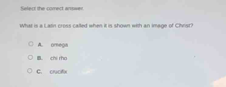 select the correct answer. what is a latin cross called when it is show…