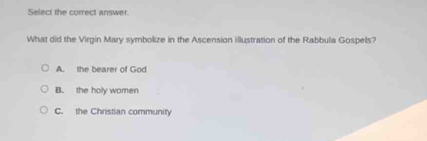 select the correct answer. what did the virgin mary symbolize in the as…