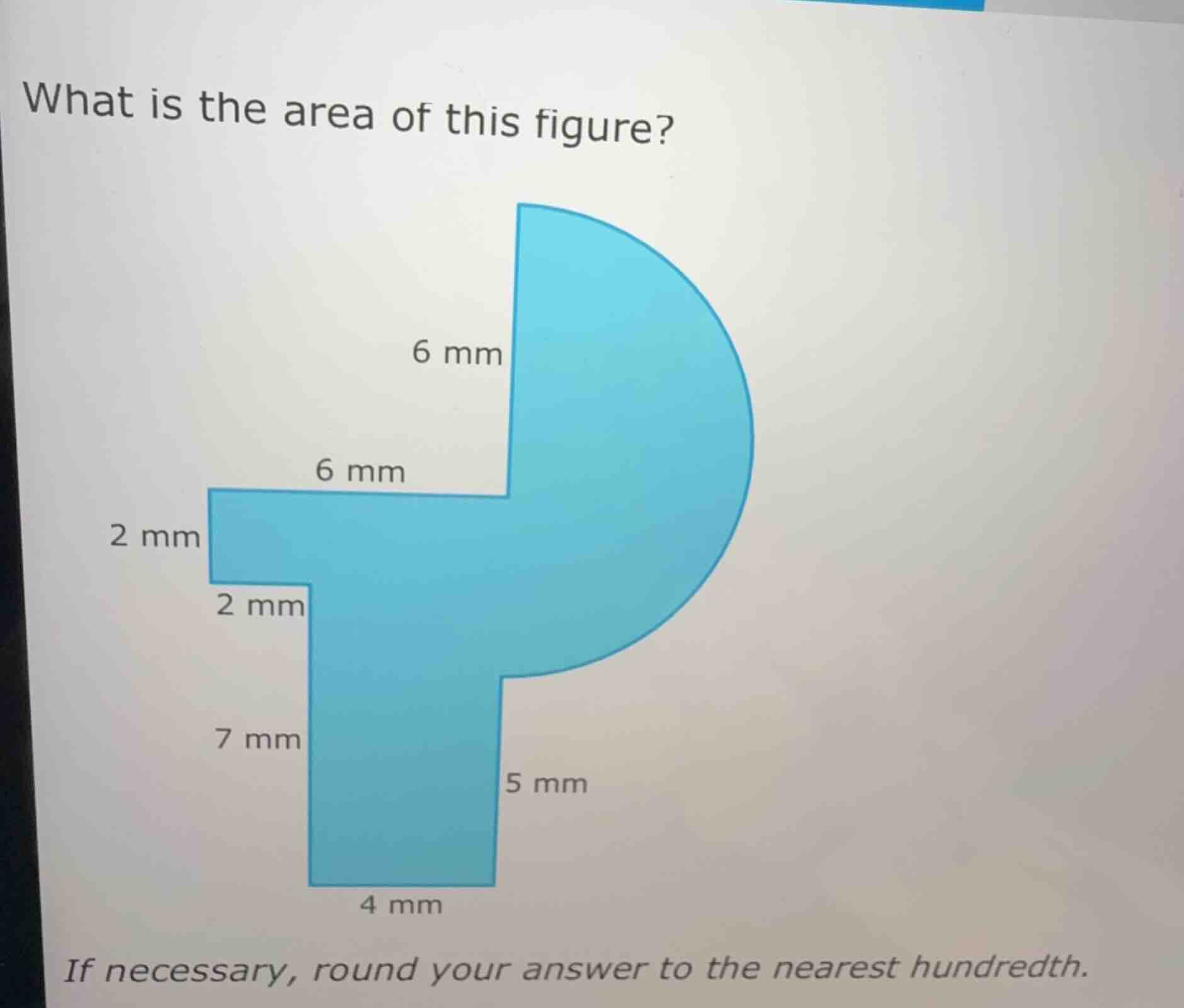 what is the area of this figure? 6 mm 6 mm 2 mm 2 mm 7 mm 5 mm 4 mm if …