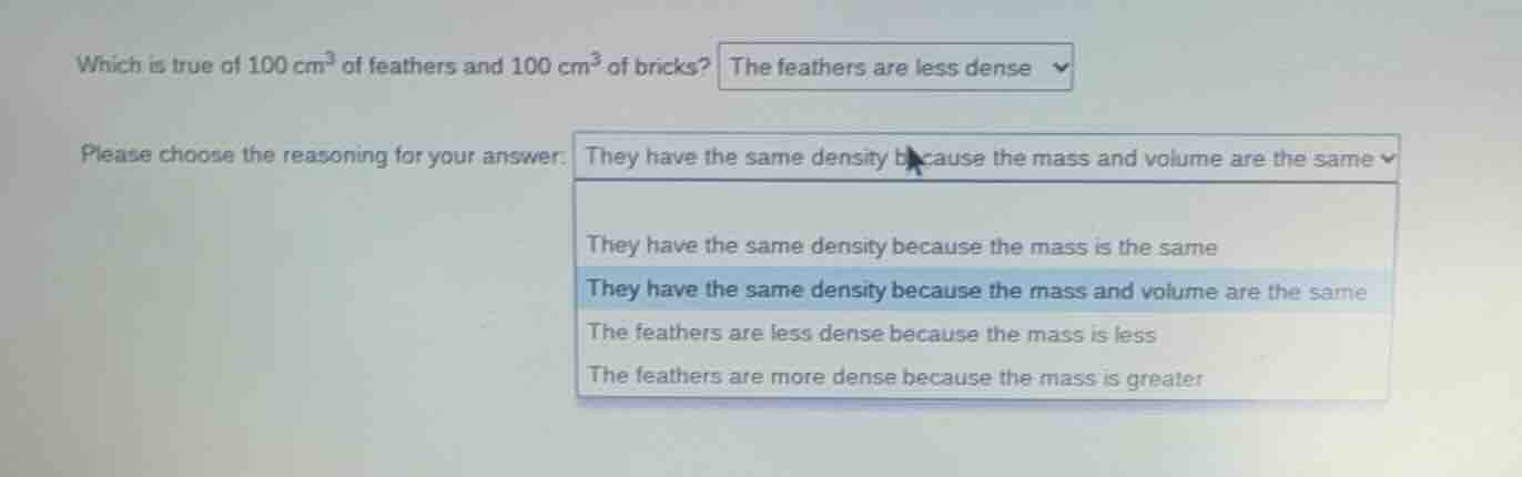 which is true of $100\\ \\text{cm}^3$ of feathers and $100\\ \\text{cm}…
