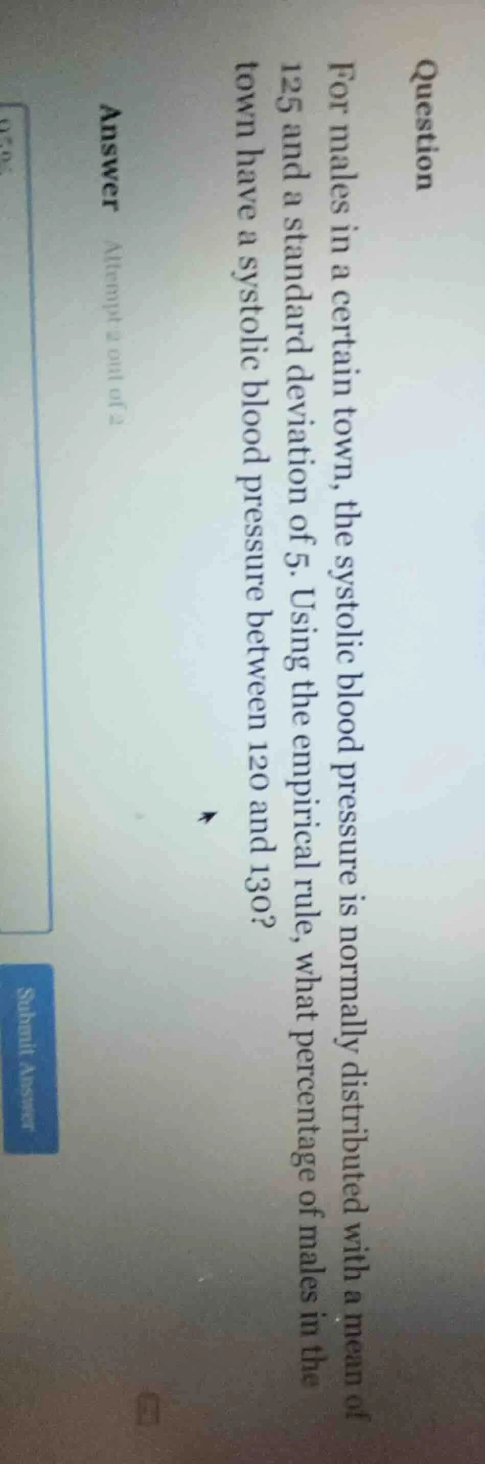 question for males in a certain town, the systolic blood pressure is no…