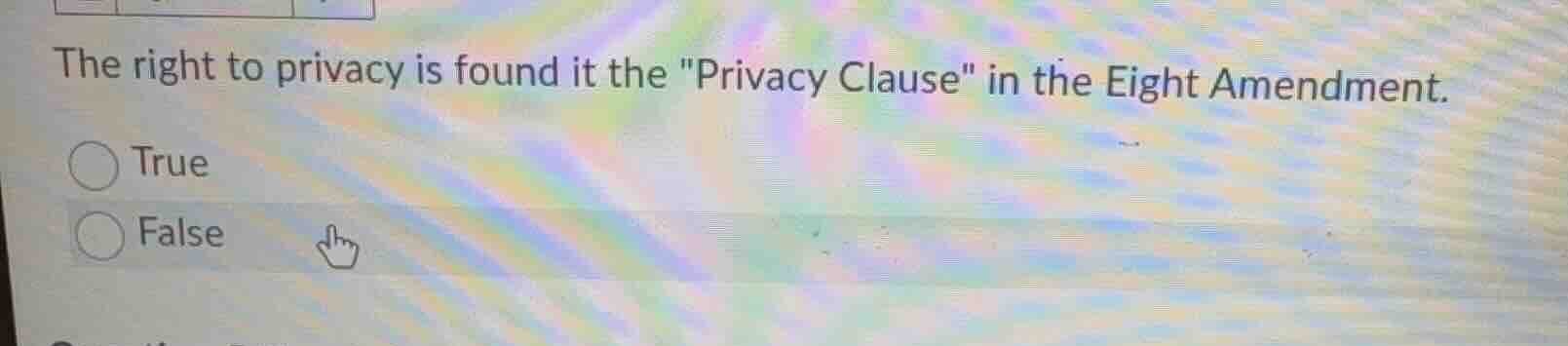 the right to privacy is found it the \privacy clause\ in the eight amen…