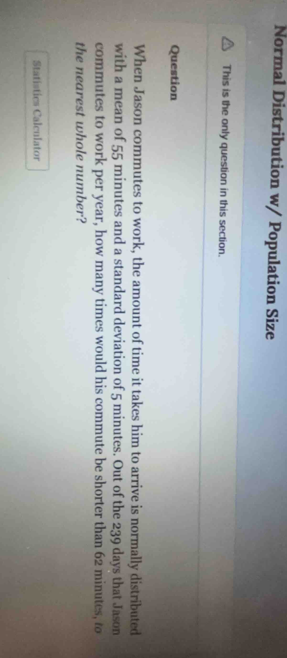 normal distribution w/ population size ⚠ this is the only question in t…