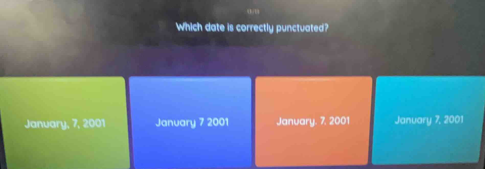which date is correctly punctuated? january, 7, 2001 january 7 2001 jan…