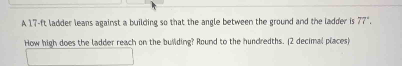 a 17-ft ladder leans against a building so that the angle between the g…