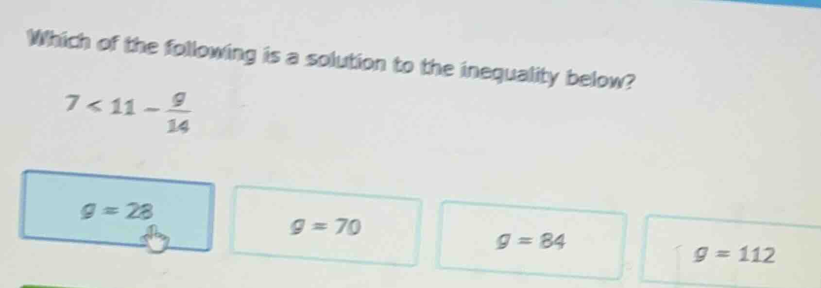 which of the following is a solution to the inequality below? $7 < 11 -…