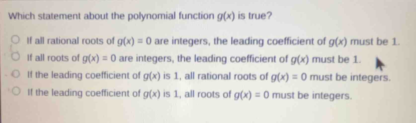 which statement about the polynomial function $g(x)$ is true? if all ra…