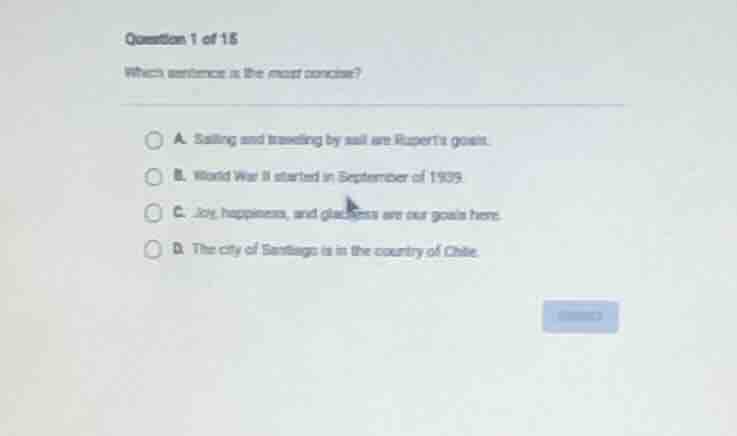 question 1 of 15 which sentence is the most concise? a. sailing and tra…