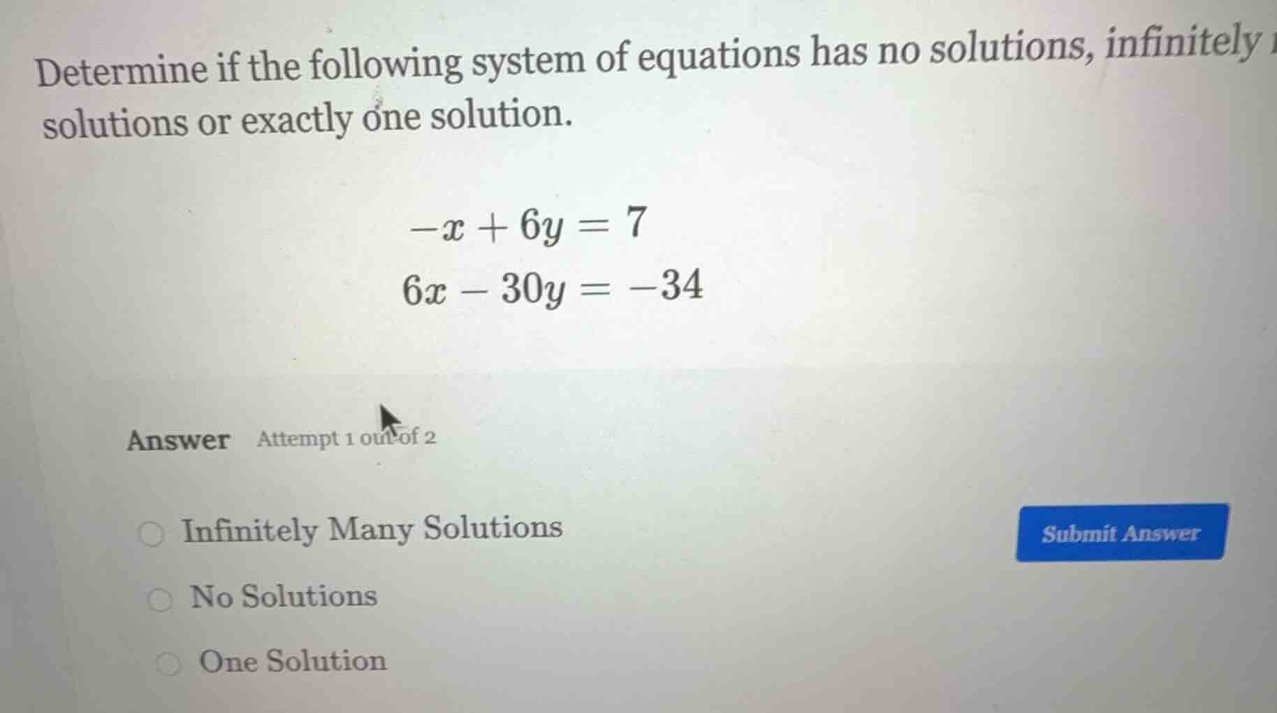 determine if the following system of equations has no solutions, infini…