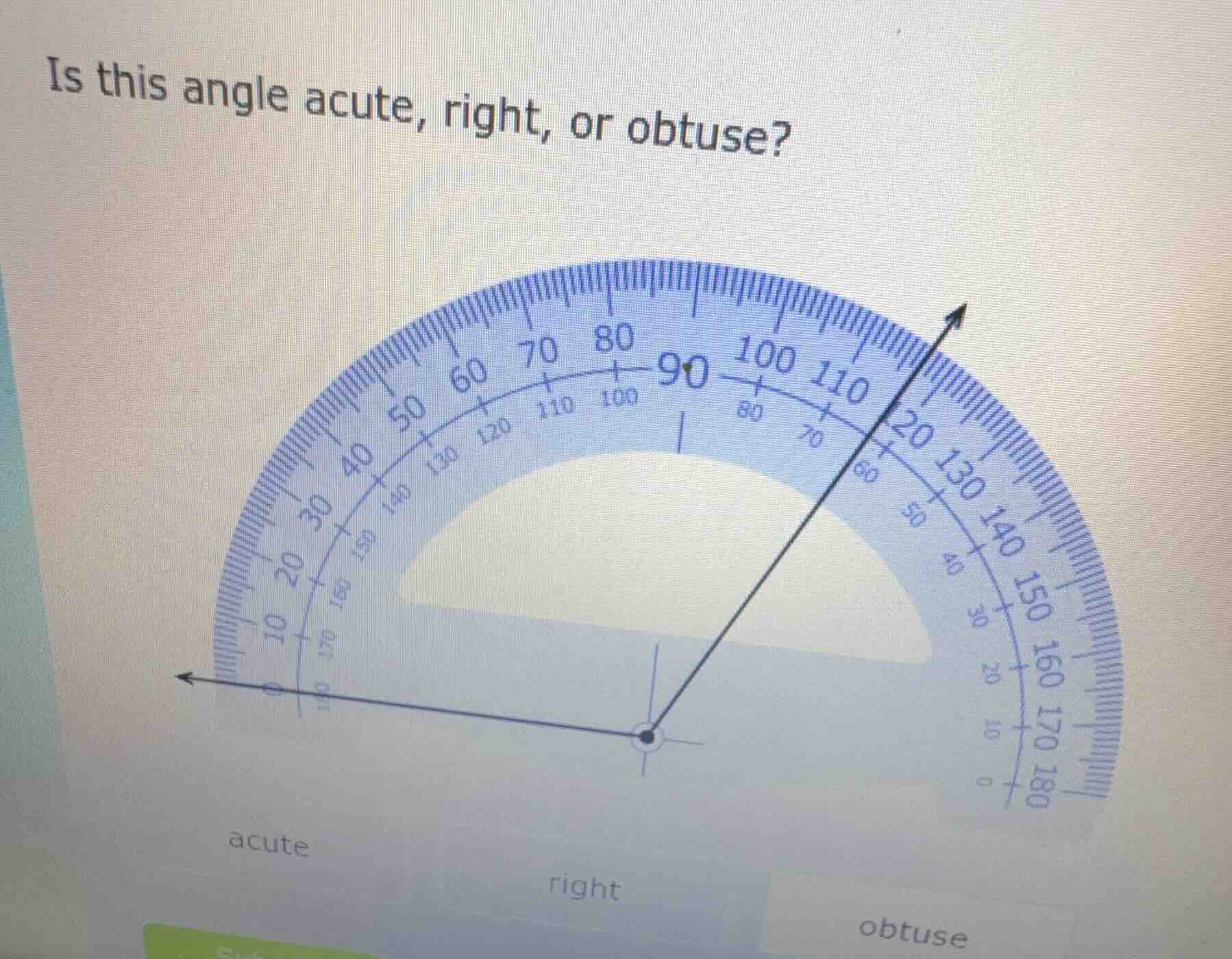 is this angle acute, right, or obtuse? acute right obtuse