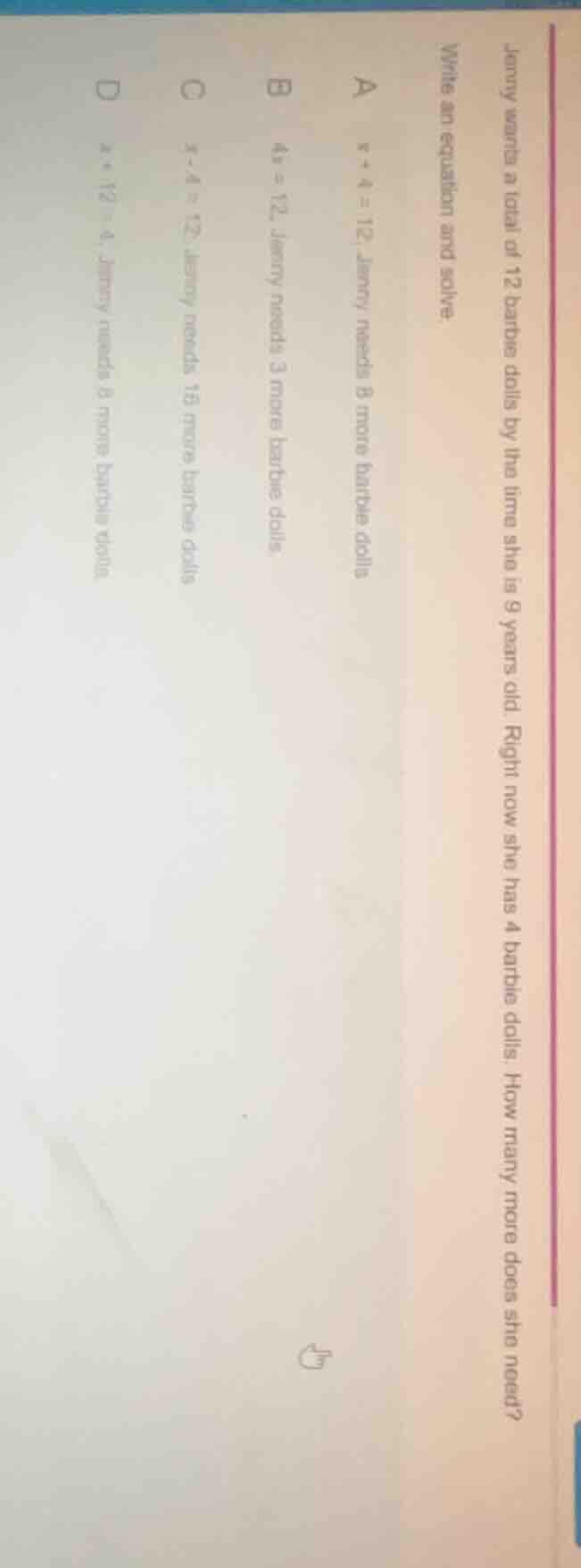 jenny wants a total of 12 barbie dolls by the time she is 9 years old. …