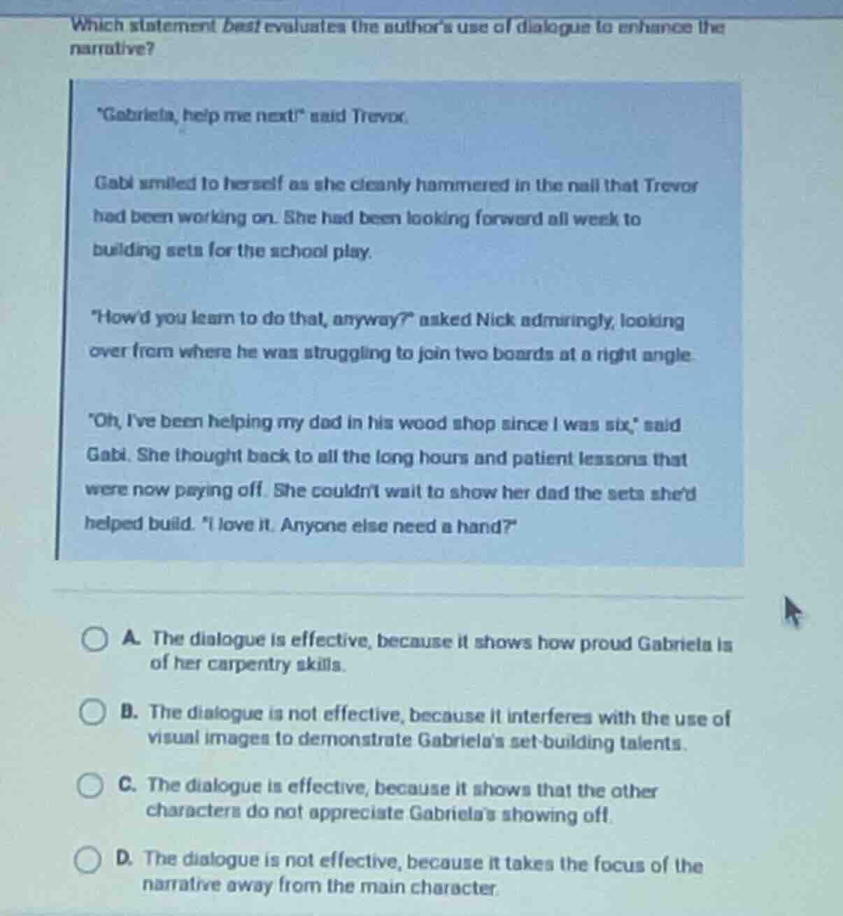 which statement best evaluates the authors use of dialogue to enhance t…