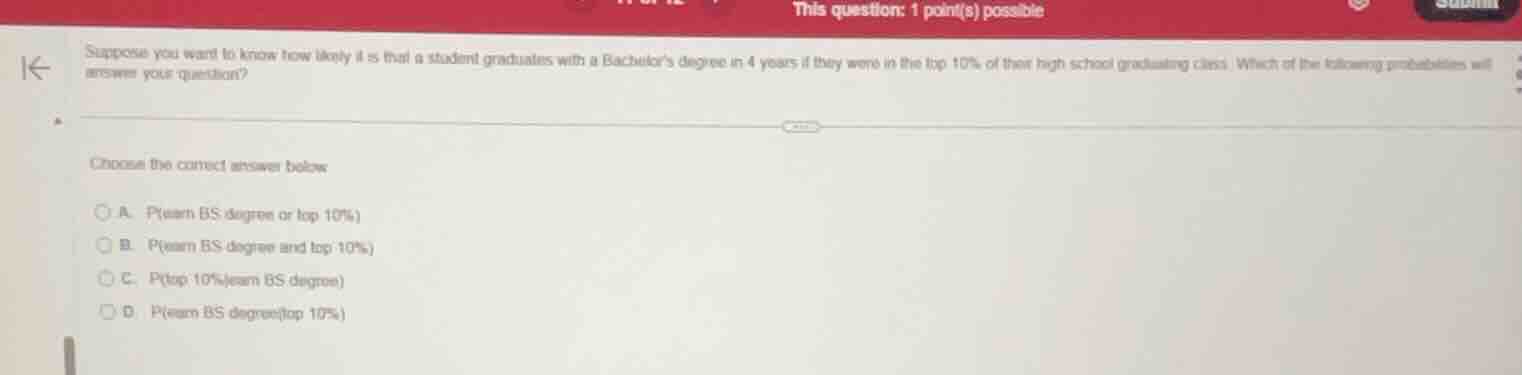this question: 1 point(s) possible suppose you want to know how likely …